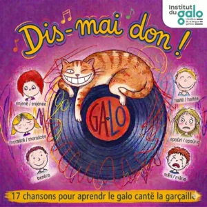 Dis mai don - Chants en gallo